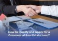 How to Qualify and Apply for a Commercial Real Estate Loan? | PPTX